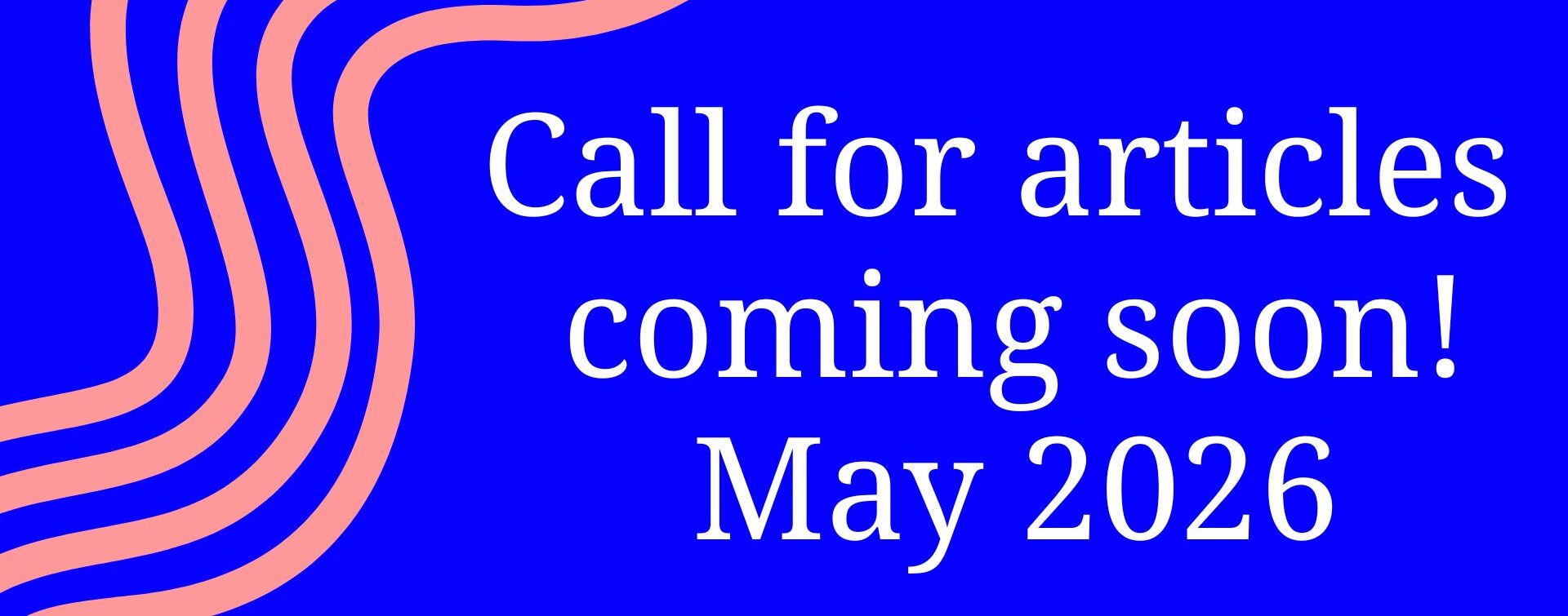 Call for articles coming soon